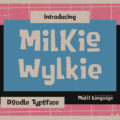 Milkie Wylkie Font