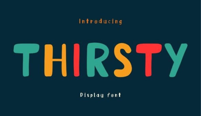 Thirsty Font