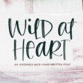 Wild at Heart Font