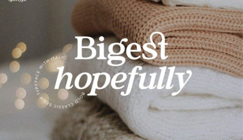 Bigest Hopefully Font