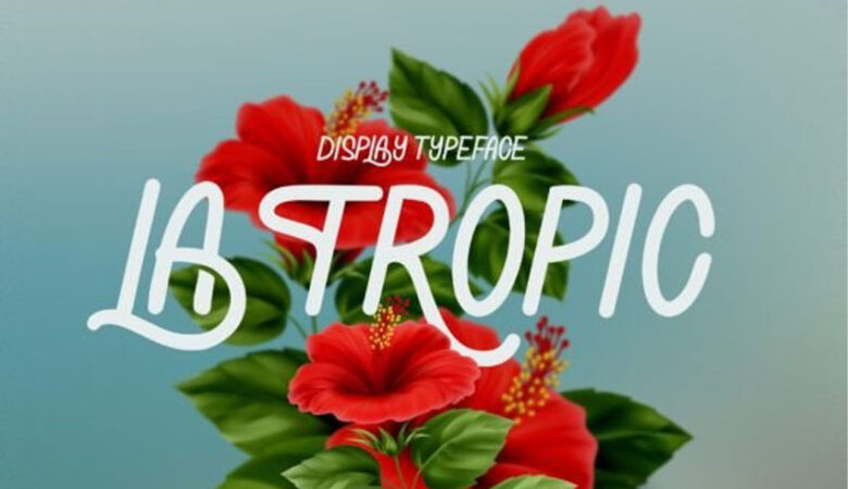 La Tropic Font