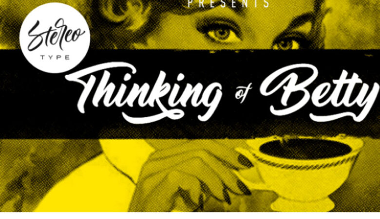 Thinking Of Betty Font