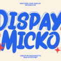 Dispay Micko Font