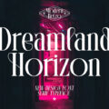 Dreamland Horizon Font