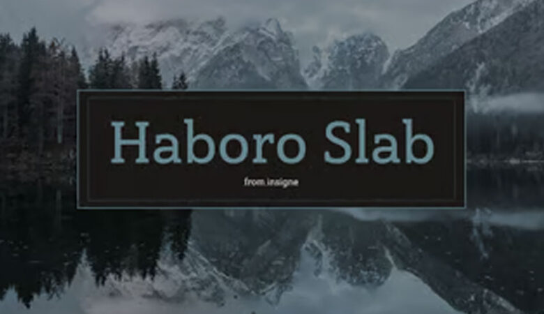 Haboro Slab Font