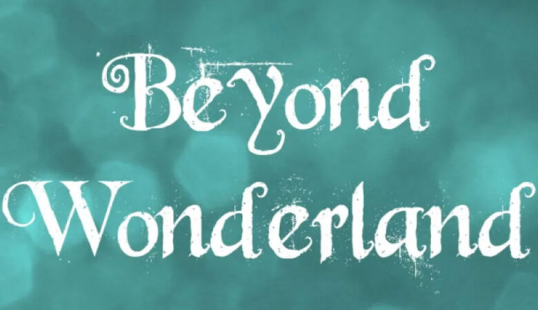 Beyond Wonderland Font