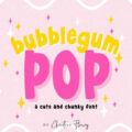 Bubblegum Pop Font