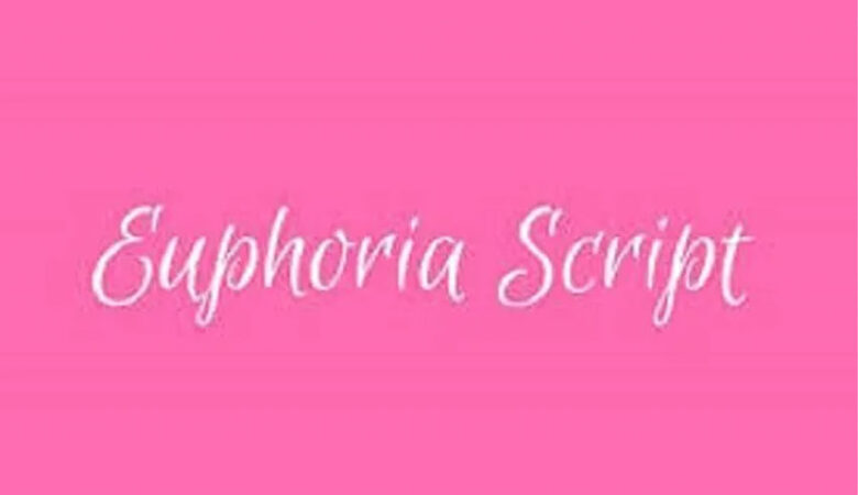 Euphoria Script Font