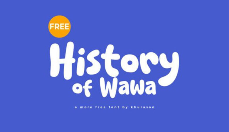 History of Wawa Font