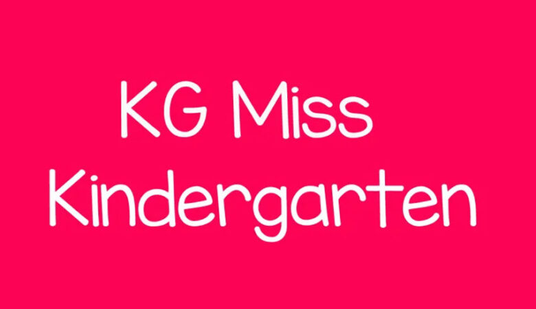 KG Miss Kindergarten Font