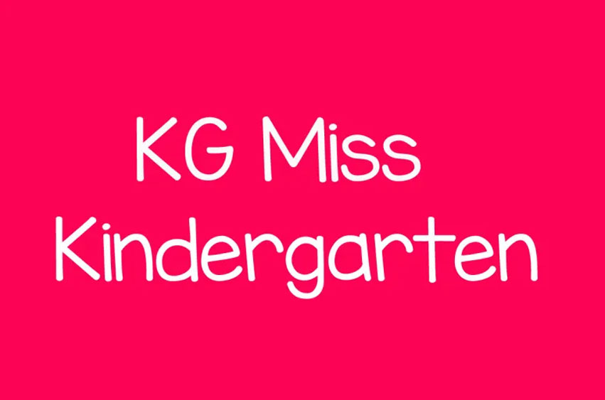 KG Miss Kindergarten Font