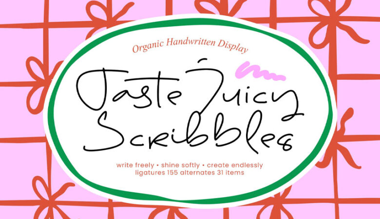 Taste Juicy Scribbles Font