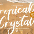Tropical Crystals Font