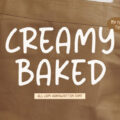 Creamy Baked Font