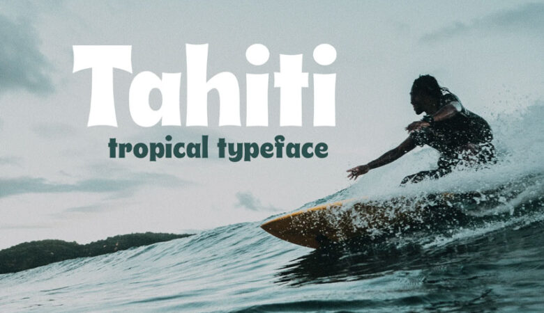 Tahiti Font